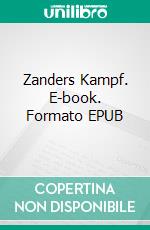 Zanders Kampf. E-book. Formato EPUB ebook di Hans-Peter Rosenberger