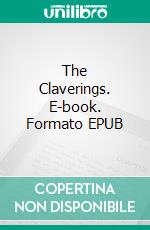 The Claverings. E-book. Formato EPUB ebook di Anthony Trollope