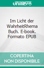 Im Licht der WahrheitRhema Buch. E-book. Formato EPUB ebook