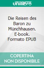 Die Reisen des Baron zu Münchhausen. E-book. Formato EPUB ebook