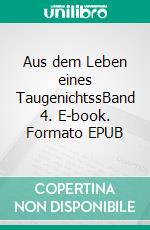 Aus dem Leben eines TaugenichtssBand 4. E-book. Formato EPUB ebook