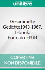 Gesammelte Gedichte1943-1967. E-book. Formato EPUB ebook di Conrad Henke