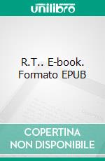 R.T.. E-book. Formato EPUB ebook