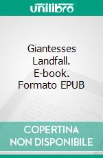 Giantesses Landfall. E-book. Formato EPUB ebook di Stefanie Gansera-Söffing