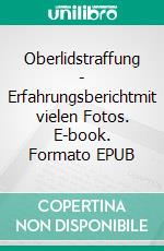 Oberlidstraffung - Erfahrungsberichtmit vielen Fotos. E-book. Formato EPUB ebook