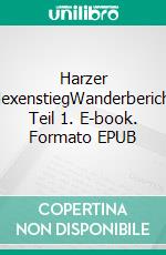 Harzer HexenstiegWanderbericht Teil 1. E-book. Formato EPUB ebook