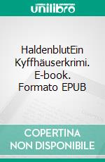 HaldenblutEin Kyffhäuserkrimi. E-book. Formato EPUB ebook