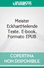 Meister EckhartHeilende Texte. E-book. Formato EPUB ebook di Stefan Blankertz