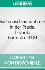 SeoSuchmaschinenoptimierung in der Praxis. E-book. Formato EPUB ebook
