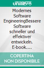 Modernes Software EngineeringBessere Software schneller und effektiver entwickeln. E-book. Formato EPUB ebook