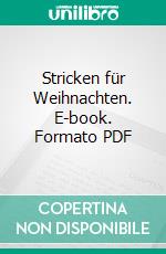 Stricken für Weihnachten. E-book. Formato PDF ebook