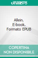 Allein. E-book. Formato EPUB ebook di Sylvia Schwarz