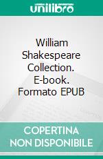 William Shakespeare Collection. E-book. Formato EPUB