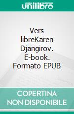 Vers libreKaren Djangirov. E-book. Formato EPUB ebook