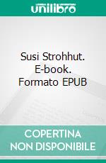 Susi Strohhut. E-book. Formato EPUB ebook