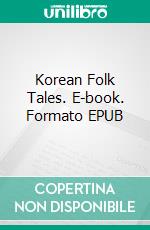 Korean Folk Tales. E-book. Formato EPUB ebook
