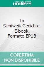 In SichtweiteGedichte. E-book. Formato EPUB ebook