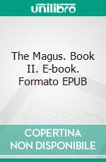 The Magus. Book II. E-book. Formato EPUB ebook