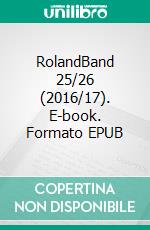 RolandBand 25/26 (2016/17). E-book. Formato EPUB ebook