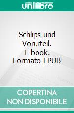 Schlips und Vorurteil. E-book. Formato EPUB