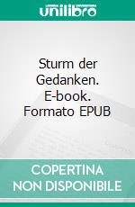 Sturm der Gedanken. E-book. Formato EPUB ebook