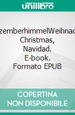 DezemberhimmelWeihnacht, Christmas, Navidad. E-book. Formato EPUB ebook di Donau