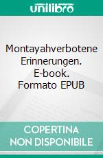 Montayahverbotene Erinnerungen. E-book. Formato EPUB ebook