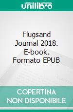 Flugsand Journal 2018. E-book. Formato EPUB ebook