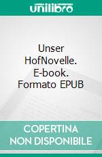 Unser HofNovelle. E-book. Formato EPUB ebook