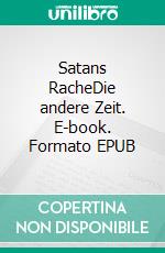 Satans RacheDie andere Zeit. E-book. Formato EPUB ebook di Charlotte Camp