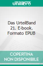 Das UrteilBand 21. E-book. Formato EPUB ebook