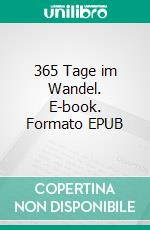 365 Tage im Wandel. E-book. Formato EPUB ebook