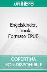 Engelskinder. E-book. Formato EPUB ebook di Hans-Peter Ackermann