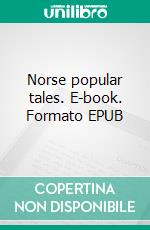 Norse popular tales. E-book. Formato EPUB ebook