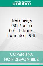 Nëndhesja 001Pionieri 001. E-book. Formato EPUB ebook