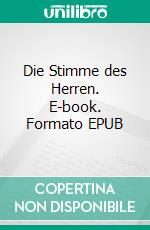 Die Stimme des Herren. E-book. Formato EPUB ebook