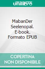 MabanDer Seelenopal. E-book. Formato EPUB ebook di Anna Danielle