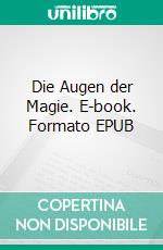 Die Augen der Magie. E-book. Formato EPUB ebook