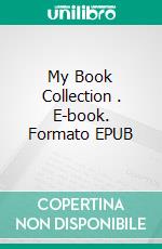 My Book Collection (2). E-book. Formato EPUB ebook