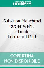 SubkutanManchmal tut es weh!. E-book. Formato EPUB ebook