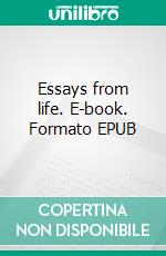 Essays from life. E-book. Formato EPUB ebook