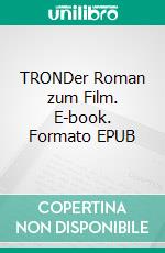 TRONDer Roman zum Film. E-book. Formato EPUB ebook