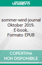 sommer-wind-journal Oktober 2019. E-book. Formato EPUB ebook