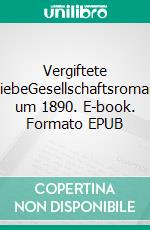 Vergiftete Liebe. E-book. Formato EPUB ebook