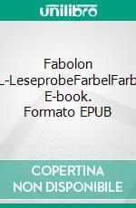Fabolon XXL-LeseprobeFarbelFarben. E-book. Formato EPUB ebook