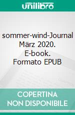 sommer-wind-Journal März 2020. E-book. Formato EPUB ebook