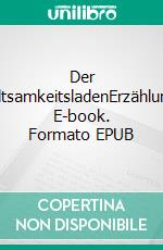 Der SeltsamkeitsladenErzählung. E-book. Formato EPUB ebook