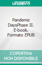 Pandemic DaysPhase II. E-book. Formato EPUB ebook