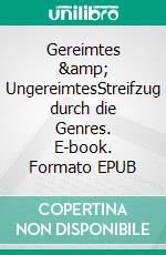 Gereimtes &amp; UngereimtesStreifzug durch die Genres. E-book. Formato EPUB ebook
