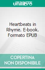 Heartbeats in Rhyme. E-book. Formato EPUB ebook